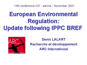 13 th conference ICF sienna November 2001 European