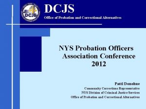 DCJS Office of Probation and Correctional Alternatives NYS