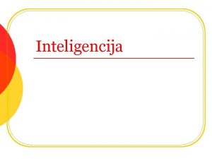 Inteligencija Filozofska razmatranja l Platon prirodavaspitanje Vei znaaj