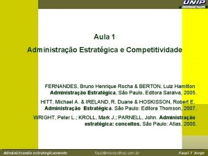 Aula 1 Administrao Estratgica e Competitividade FERNANDES Bruno