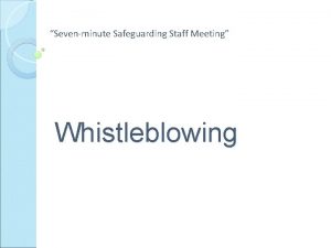 Sevenminute Safeguarding Staff Meeting Whistleblowing What is whistleblowing
