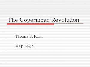 The Copernican Revolution Thomas S Kuhn Contents o