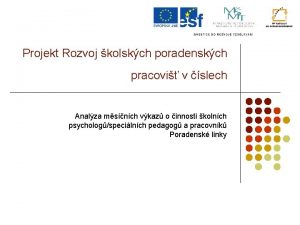 Projekt Rozvoj kolskch poradenskch pracovi v slech Analza