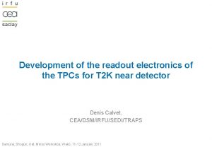 Development of the readout electronics of the TPCs