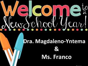 Dra MagdalenoYntema Ms Franco School Information Downtown Doral