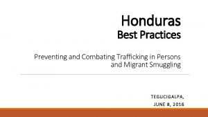 Honduras Best Practices Preventing and Combating Trafficking in