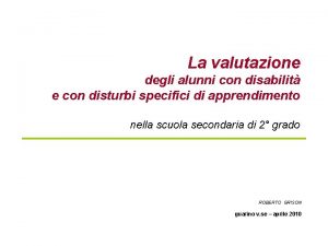 La valutazione degli alunni con disabilit e con