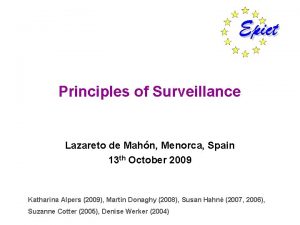 Principles of Surveillance Lazareto de Mahn Menorca Spain