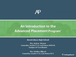 An Introduction to the Advanced Placement Program Hendrickson