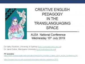 CREATIVE ENGLISH PEDAGOGY IN THE TRANSLANGUAGING SPACE ALEA