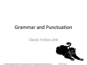 Grammar and Punctuation Classic Fiction Unit Original plan