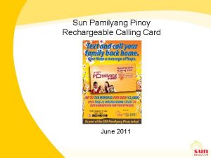 Sun Pamilyang Pinoy Rechargeable Calling Card June 2011