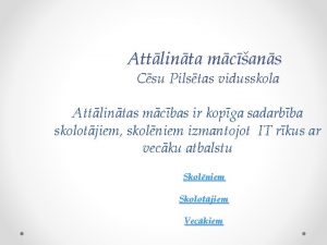 Attlinta mcans Csu Pilstas vidusskola Attlintas mcbas ir