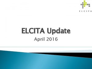 ELCITA Update April 2016 Estate Management Skywalk Ms