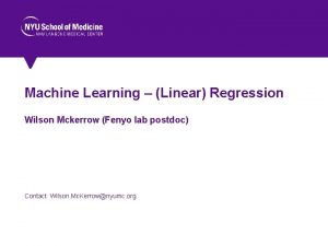 Machine Learning Linear Regression Wilson Mckerrow Fenyo lab