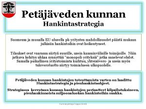 Petjveden kunnan Hankintastrategia Suomessa ja muualla EUalueella pkyritysten