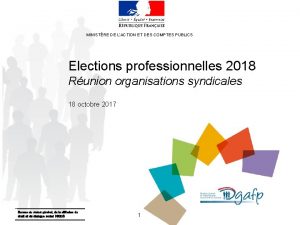 MINISTRE DE LACTION ET DES COMPTES PUBLICS Elections