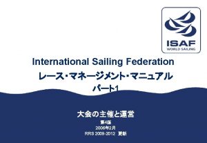 ISAF Race Management Manual Part 1 Regatta Organisation