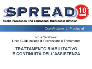 Coordinatore L Provinciali Ictus Cerebrale Linee Guida Italiane
