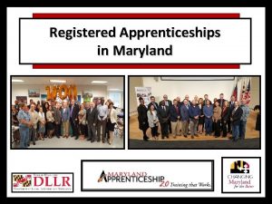 Registered Apprenticeships in Maryland Opportunity Apprenticeship Expansion Apprenticeships