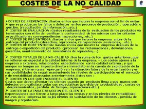 COSTES DE LA NOCALIDAD COSTES DE PREVENCION Gastos