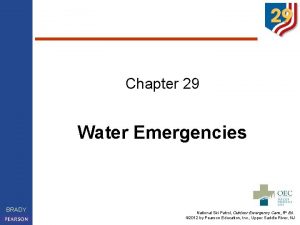 Chapter 29 Water Emergencies BRADY National Ski Patrol