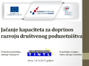 Jaanje kapaciteta za doprinos razvoju drutvenog poduzetnitva Pelarska