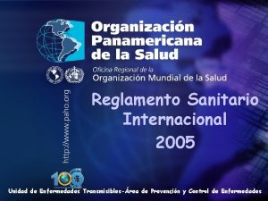 2005 Reglamento Sanitario Internacional 2005 Organizacin Panamericana de