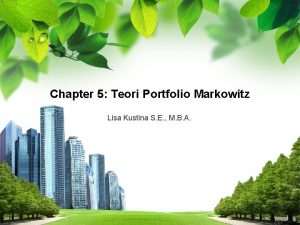 Chapter 5 Teori Portfolio Markowitz Lisa Kustina S