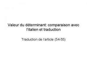 Valeur du dterminant comparaison avec litalien et traduction