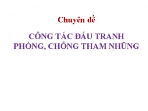 Chuyn CNG TC U TRANH PHNG CHNG THAM