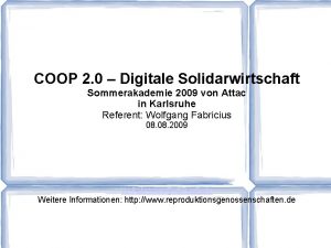 COOP 2 0 Digitale Solidarwirtschaft Sommerakademie 2009 von