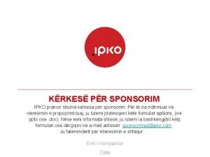 KRKES PR SPONSORIM IPKO pranon shum krkesa pr