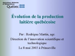 volution de la production laitire qubcoise Par Rodrigue