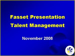 Fasset Presentation Talent Management November 2008 Seta Landscape
