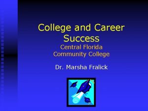 College and Career Success Central Florida Community College