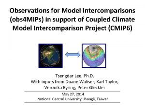 Observations for Model Intercomparisons obs 4 MIPs in