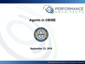 Agents in OBIEE September 22 2016 2016 Performance