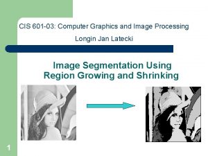 CIS 601 03 Computer Graphics and Image Processing