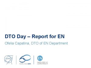 DTO Day Report for EN Ofelia Capatina DTO