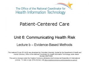 PatientCentered Care Unit 6 Communicating Health Risk Lecture