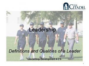 Leadership Definitions and Qualities of a Leadership Development