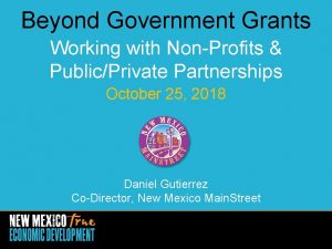 Beyond Government Grants Working with NonProfits PublicPrivate Partnerships