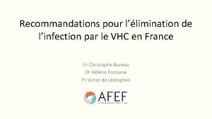 Recommandations pour llimination de linfection par le VHC