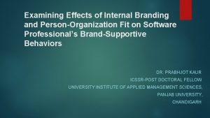 Examining Effects of Internal Branding and PersonOrganization Fit