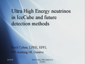 Ultra High Energy neutrinos in Ice Cube and