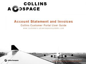 COLLINS AEROSPACE Account Statement and Invoices Collins Customer