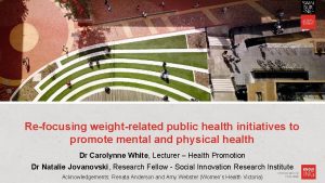 Refocusing weightrelated public health initiatives to promote mental