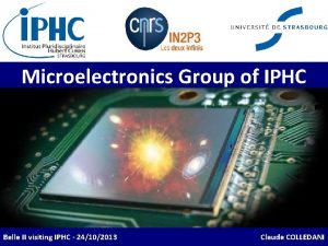 Microelectronics Group of IPHC Belle II visiting IPHC