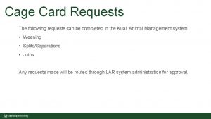 Cage Card Requests The following requests can be